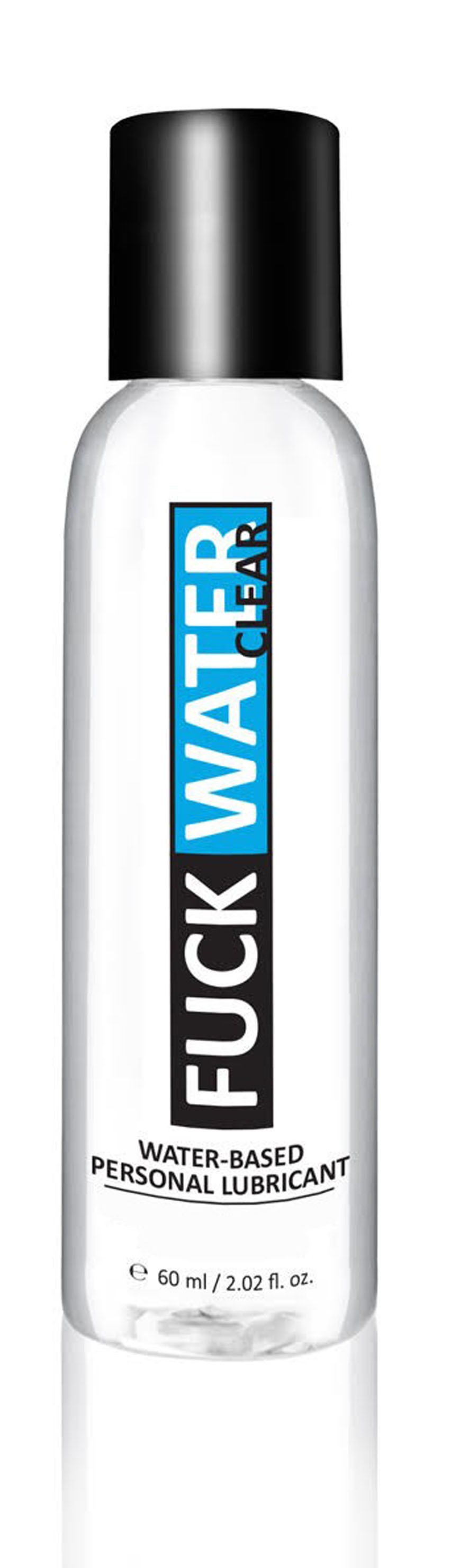 Fuck Water - Fuck Water Clear 2oz Water Based Lubricant - Lubricants, Creams & Glides