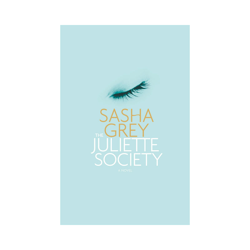 Hachette - The Juliette Society: A Novel by Sasha Grey - Novelties & Games - Paper