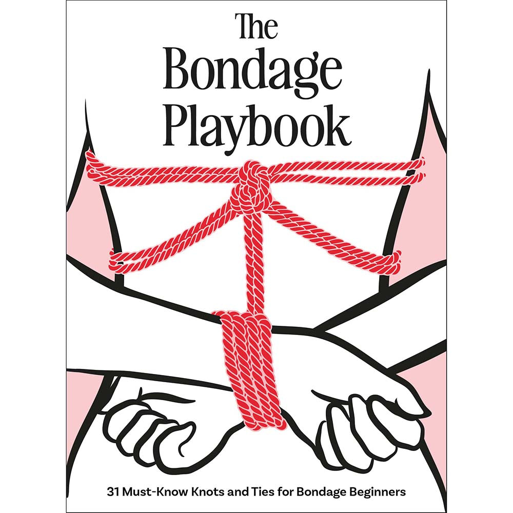 Hachette - The Bondage Playbook: 31 Must-Know Knots and Ties for Bondage Beginners - Bondage & Fetish Toys - Paper