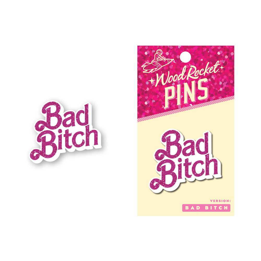 Wood Rocket - Pin Bad Bitch - Novelties & Games - Metal