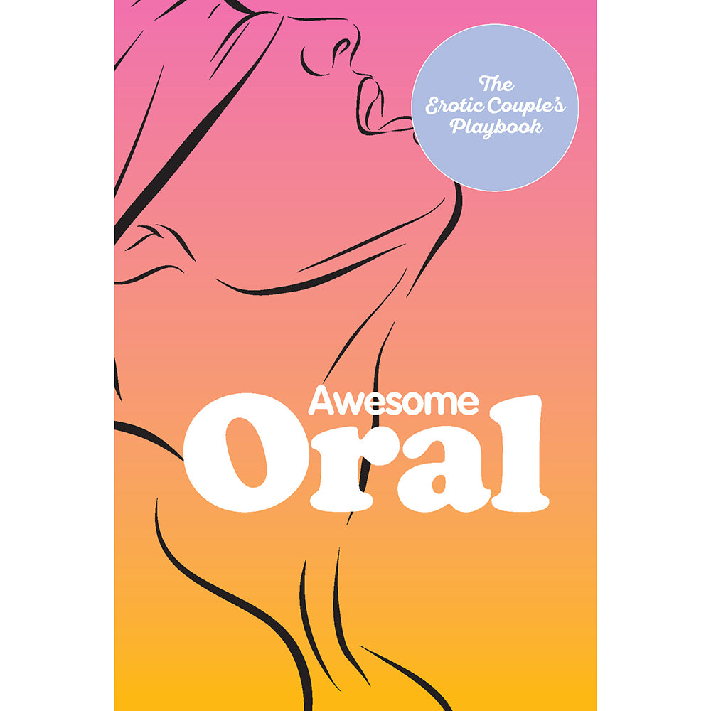 Hachette - Awesome Oral: The Erotic Couple''s Playbook - Couples - Paper