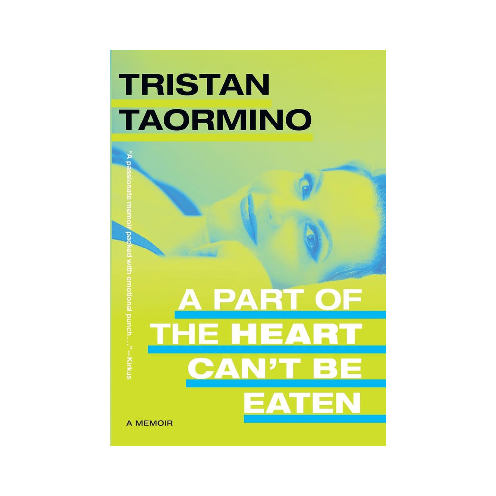 Duke University Press - A Part of the Heart Can''t Be Eaten: A Memoir by Tristan Taormino - Novelties & Games - Paper